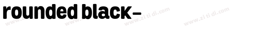 rounded black字体转换 rounded black字体转换